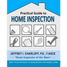 Practical Guide to Home Inspection: What you need to know before you buy a home