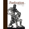 Pankration - An Olympic Combat Sport, Volume II: An Illustrated Reconstruction