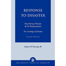 Response to Disaster: Fact Versus Fiction & Its Perpetuation -The Sociology of Disaster-