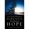 From A Legend And Kingdom Of Darkness Into Poems Of Hope