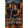 Mastering Mayhem