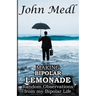 Making Bipolar Lemonade: Random Observations From My Bipolar Life