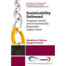 Sustainability Delivered: Designing Socially and Environmentally Responsible Supply Chains