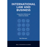 International Law and Business: Comparative Methods and Global Case Studies