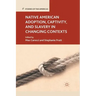 Native American Adoption, Captivity, and Slavery in Changing Contexts