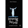 Interpreting the Play Script: Contemplation and Analysis