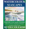 Watercolour Seascapes: Painting seas made possible.