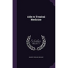 Aids to Tropical Medicine