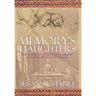 Memory's Daughters: The Material Culture of Remembrance in Eighteenth-Century America