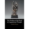 The Problem of the Devil in Cappadocian Thought