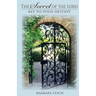 The Secret of the Lord: Key to Your Destiny