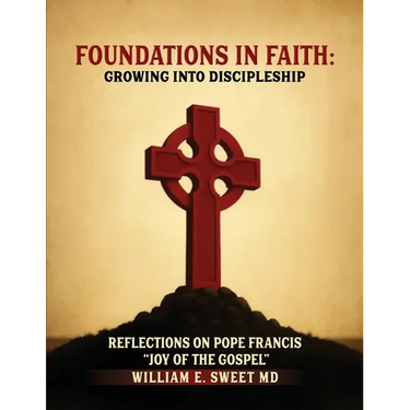 Foundations in Faith: Growing Into Discipleship