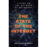 The State of the Internet: Living on the Network of Networks