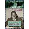 From Goatherd to Governor. The Autobiography of Edwin Mtei