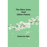 The New Joan, and Other Poems