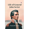 Life Of General John Sevier