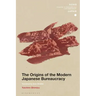 The Origins of the Modern Japanese Bureaucracy