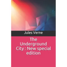 The Underground City: New special edition