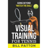 Visual Training for Tennis