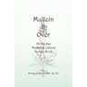 Mullein It Over: An Herbal Medicine Cabinet Recipe Book