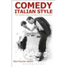 Comedy Italian Style: The Golden Age of Italian Film Comedies