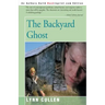 The Backyard Ghost