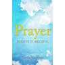 Prayer: Believe to Receive