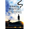 Inkwelo Mountain: A Child's Adventure in Kwa Zulu, South Africa