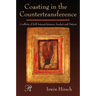 Coasting in the Countertransference: Conflicts of Self Interest Between Analyst and Patient