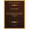 Gray Genealogy: Being A Genealogical Record And History Of The Descendants Of John Gray, Of Beverly, Massachusetts (1887)