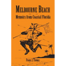 Melbourne Beach: Memoirs from Coastal Florida