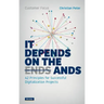 Customer Focus - It Depends on the Ands: 42 Principles for Successful Digitalization Projects