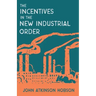 Incentives in the New Industrial Order