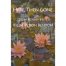 Here, Then Gone