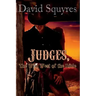 Judges, The Wild West Of The Bible