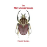 The Metamorphosis