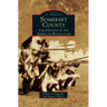 Somerset County: Crossroads of the American Revolution