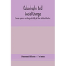 Catastrophe and social change: based upon a sociological study of the Halifax disaster