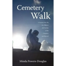 Cemetery Walk
