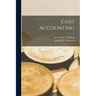 Cost Accounting [microform]
