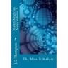 Master Magician Series Volume 3: The Miracle Makers