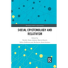 Social Epistemology and Relativism
