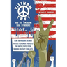 Vietnam Envy and the Emerging Iraq Syndrome: How the Modern Antiwar Protest Movement Prevents the United States from Winning Military Conflicts