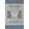 Carotid and Vertebral Artery Dissection: A Guide For Survivors and Their Loved Ones