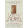 Love's Journey: The Seasons and Stages of Relationship