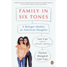 Family in Six Tones: A Refugee Mother, an American Daughter