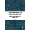 A History of Cold War Industrialisation: Finnish Shipbuilding Between East and West