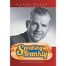 Speaking Frankly: A Southern Boy's Journey from Slaughterhouse to Creation of the World's Top Hot Dog Brand