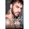 Accidental Romeo: A Marriage Mistake Romance