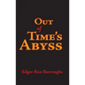 Out of Time's Abyss, Large-Print Edition